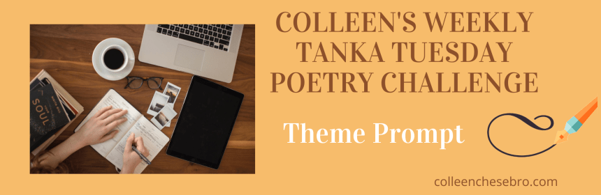 Tanka Tuesday Poetry Challenge