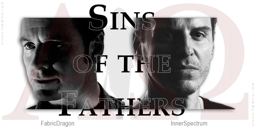 "Sins of the Fathers" cover Art. Transparent red Alpha and Omega symbols over Black/White headshots of Sebastian and Jim, respectively, along with a sheer grey silhouette of Mycroft, all against a white background. Authors: FabricDragon & InnerSpectrum along the bottom. Artist: Raivenne 2025